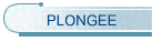 PLONGEE