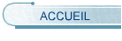 ACCUEIL