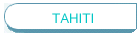 TAHITI