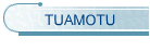 TUAMOTU